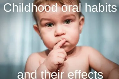 Baby with a finger in his mouth, under the title “Childhood oral habits and their effects”