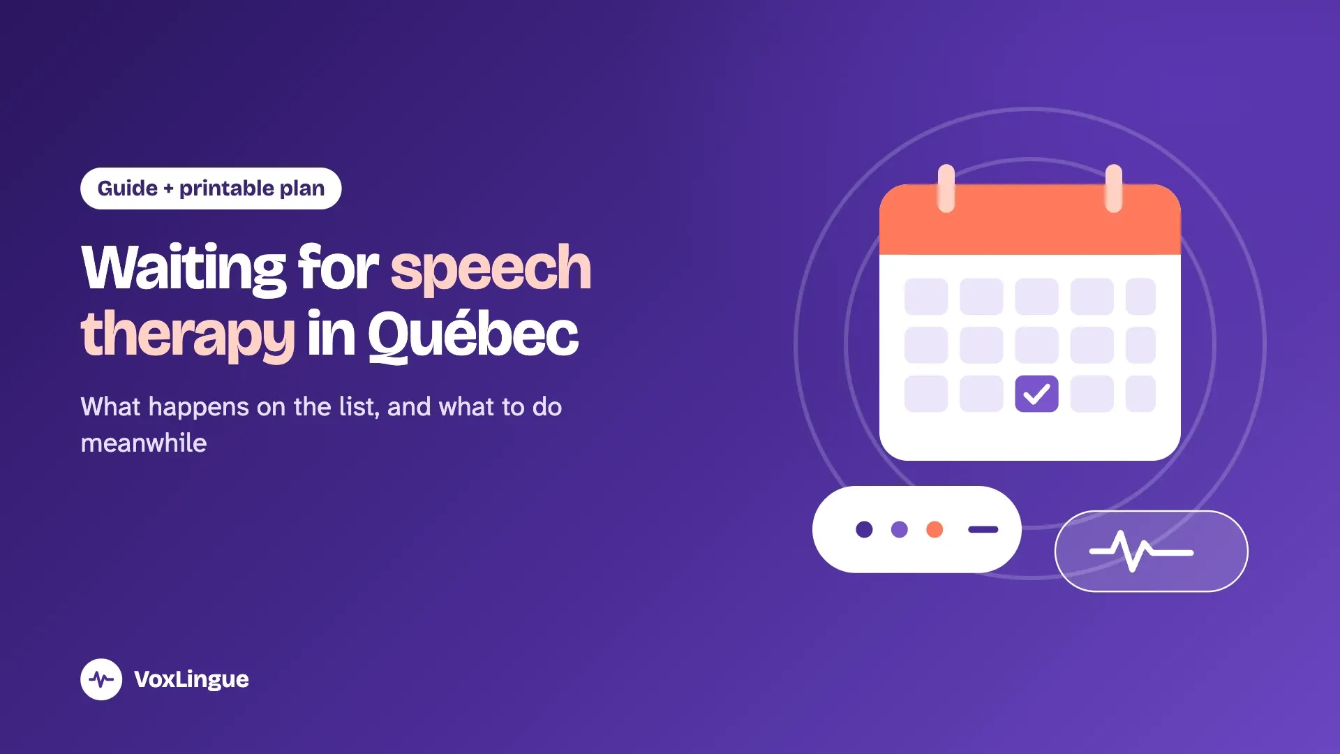 Illustration of a calendar with one date checked and speech bubbles, for the guide to speech therapy waiting lists in Québec